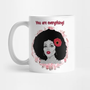 Diana Ross - you are everything! Mug